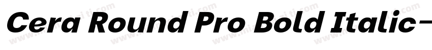 Cera Round Pro Bold Italic字体转换